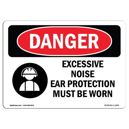 Signmission OSHA Danger, Excessive Noise Ear Protection Must Be Worn, 5in X 3.5in Decal, 5" W, 3.5" H, Landscape OS-DS-D-35-L-1206